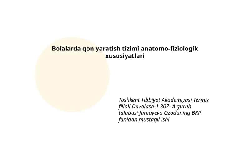 Bolalarda qon yaratish tizimi anatomo-fiziologik xususiyatlari 1