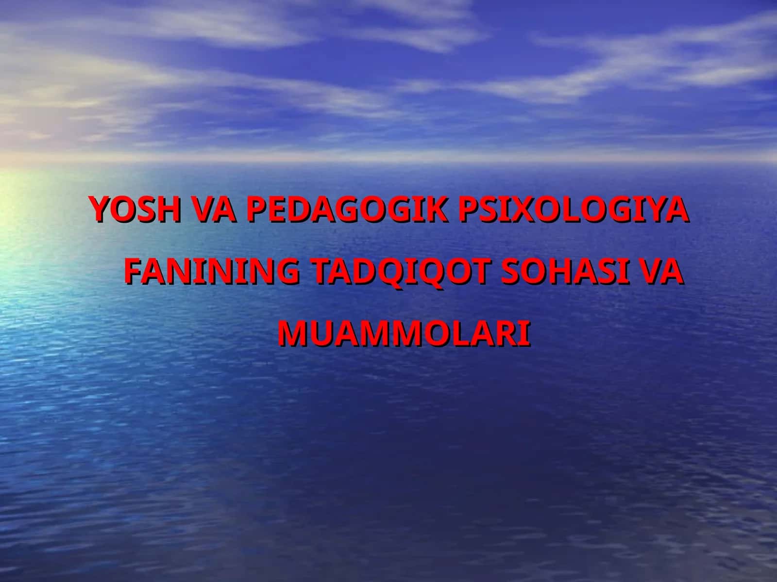 Yosh va Pedagogik Psixologiya Fanining Tadqiqot Sohasi va Muammolari 1