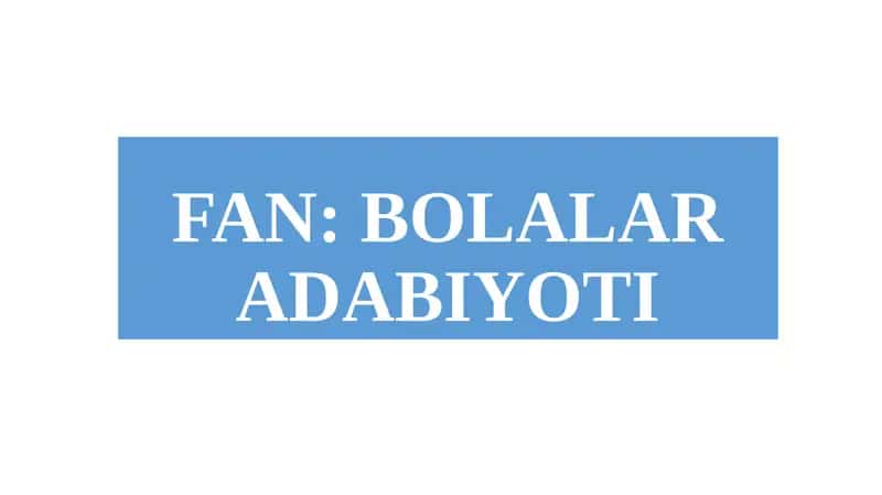 Bolalar adabiyoti 1