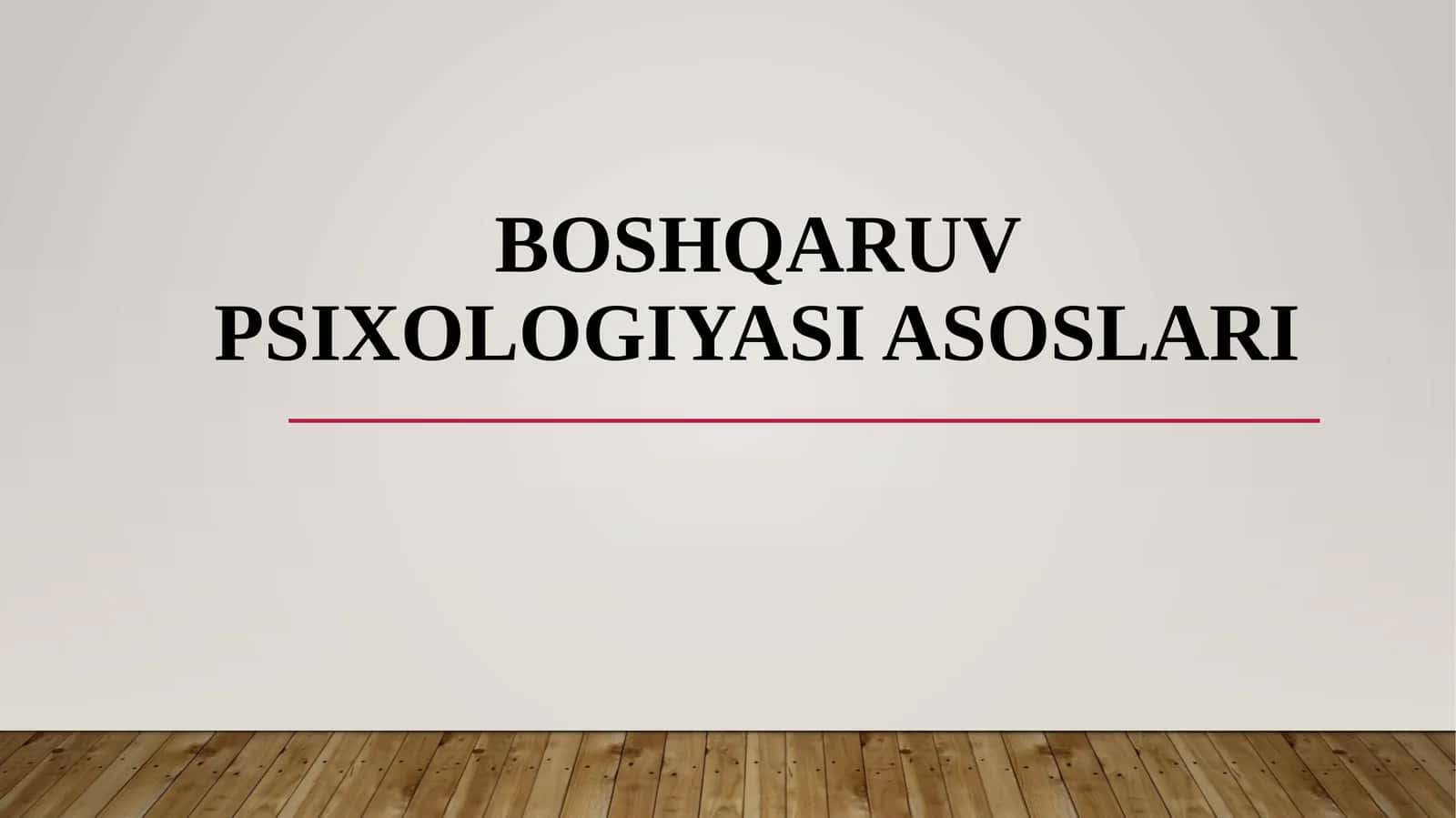 Boshqaruv psixologiyasi asoslari 1