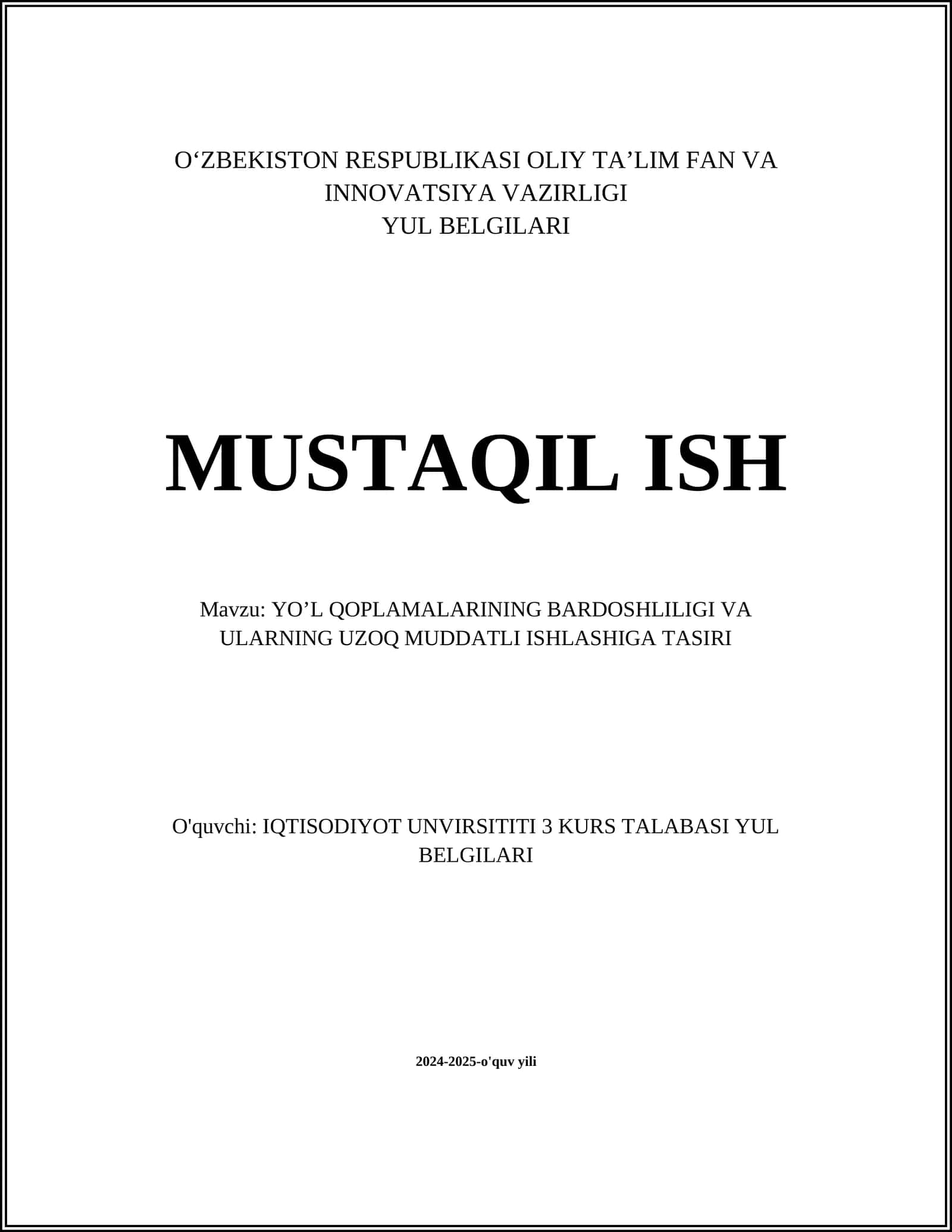 YO’L QOPLAMALARINING BARDOSHLILIGI VA ULARNING UZOQ MUDDATLI ISHLASHIGA TASIRI 1