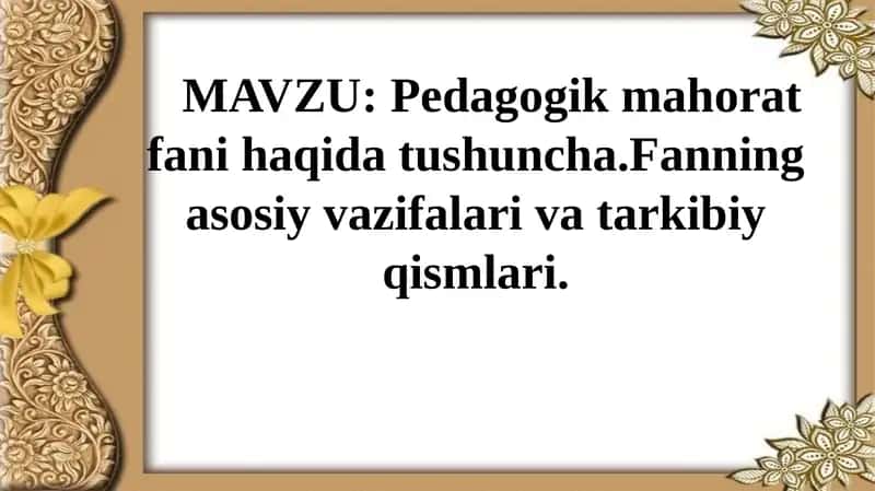 Pedagogik mahorat fanining tarkibiy qismlari 1