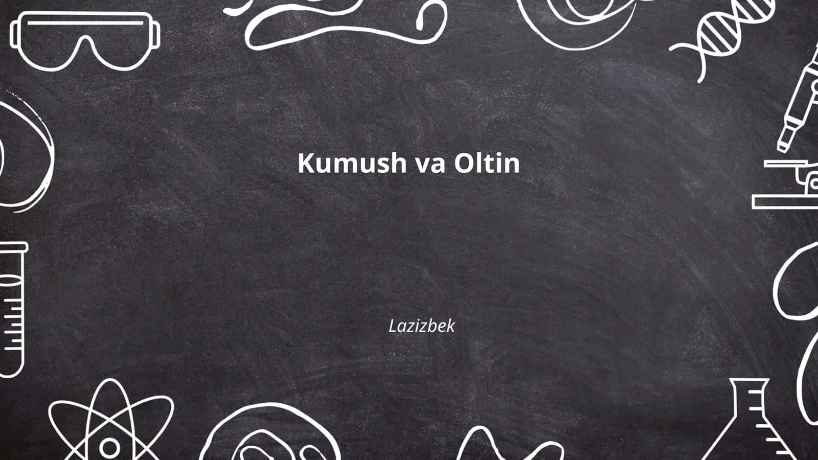 Kumush va Oltin 1
