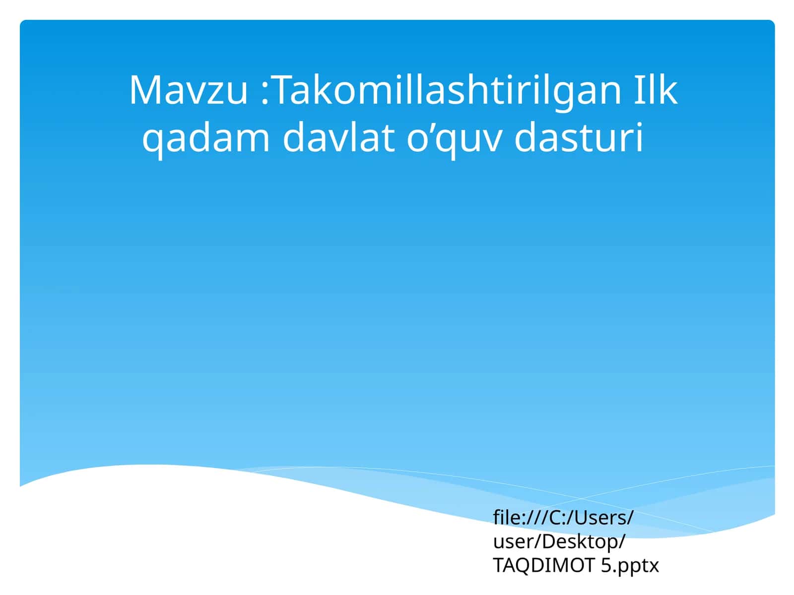 Takomillashtirilgan Ilk qadam davlat o’quv dasturi 1
