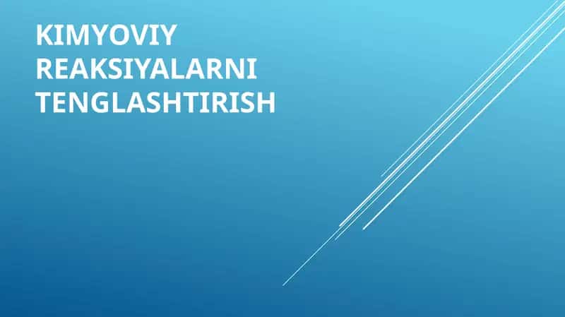 Kimyoviy reaksiyalarni tenglashtirish 1