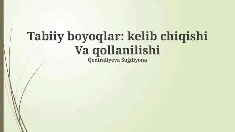 Tabiiy boyoqlar: kelib chiqishi Va qollanilishi 1