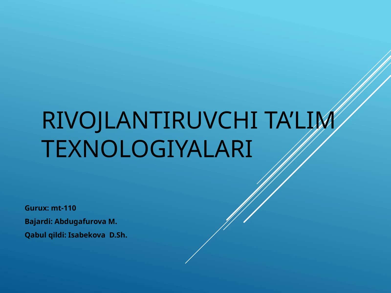 RIVOJLANTIRUVCHI TA’LIM TEXNOLOGIYALARI 1