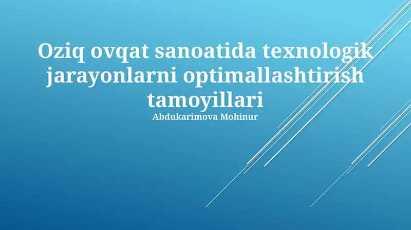 Texnologik jarayonlarni optimallashtirish tamoyillari 1