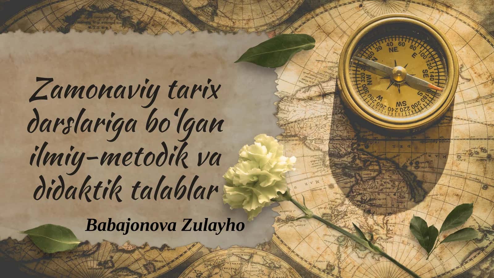 Zamonaviy tarix darslari uchun ilmiy-metodik va didaktik talablar 1