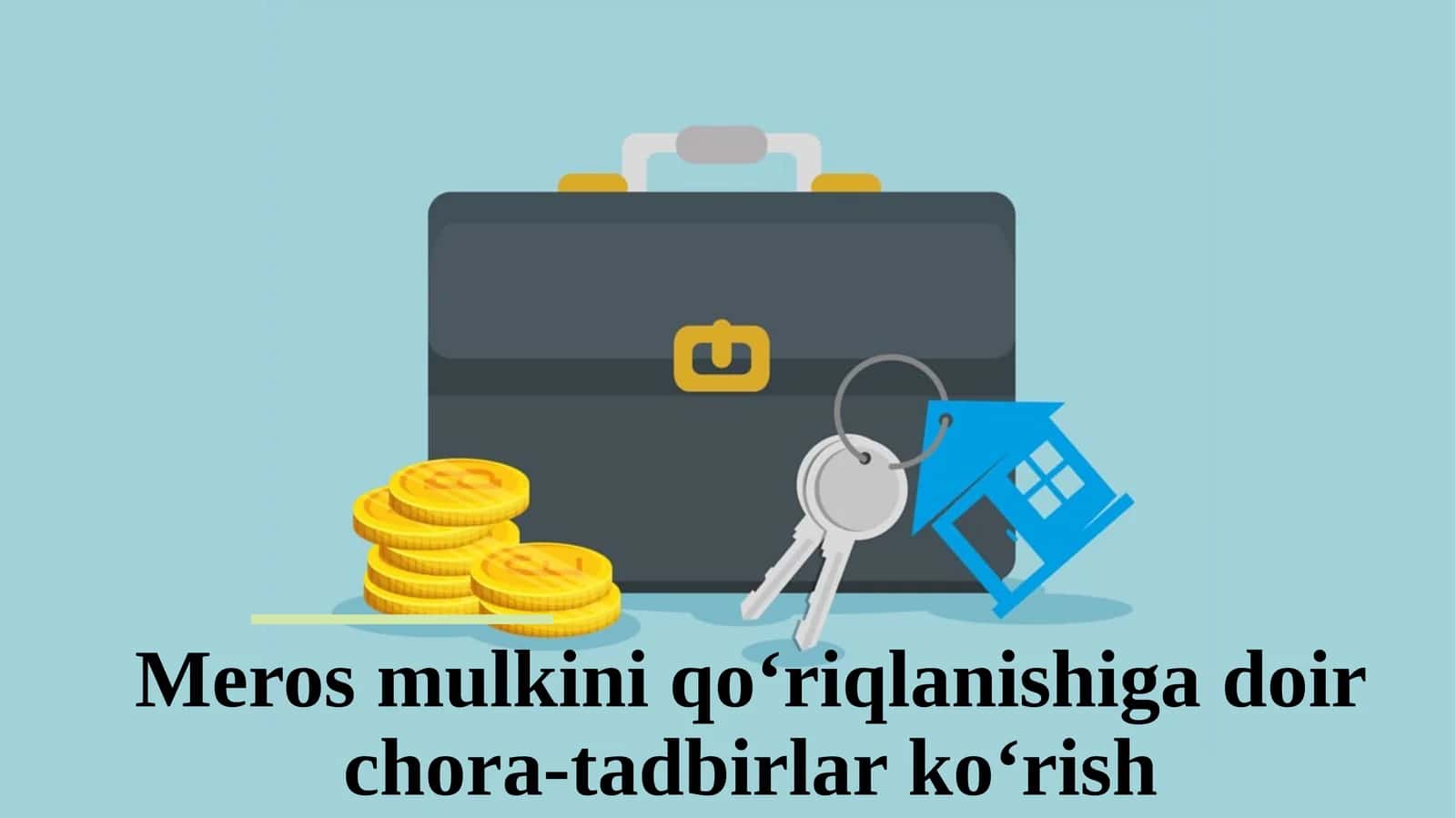 Meros mulkini qo‘riqlanishiga doir chora-tadbirlar ko‘rish 1