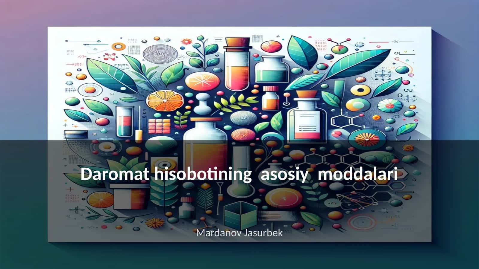 Daromat hisobotining asosiy moddalari 1