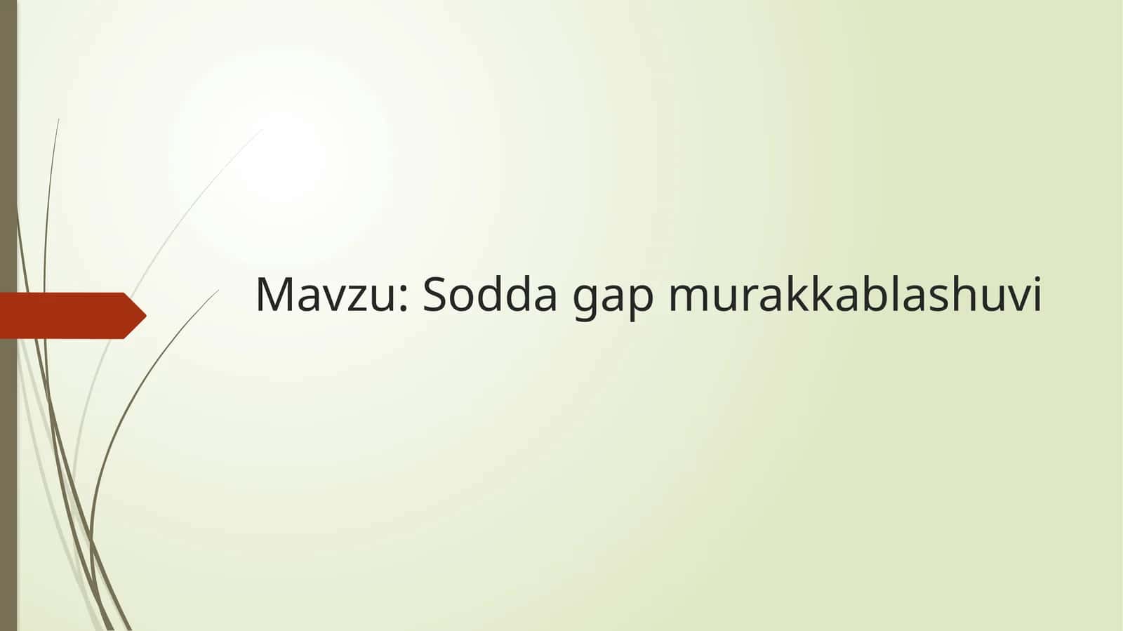 Sodda gap murakkablashuvi 1