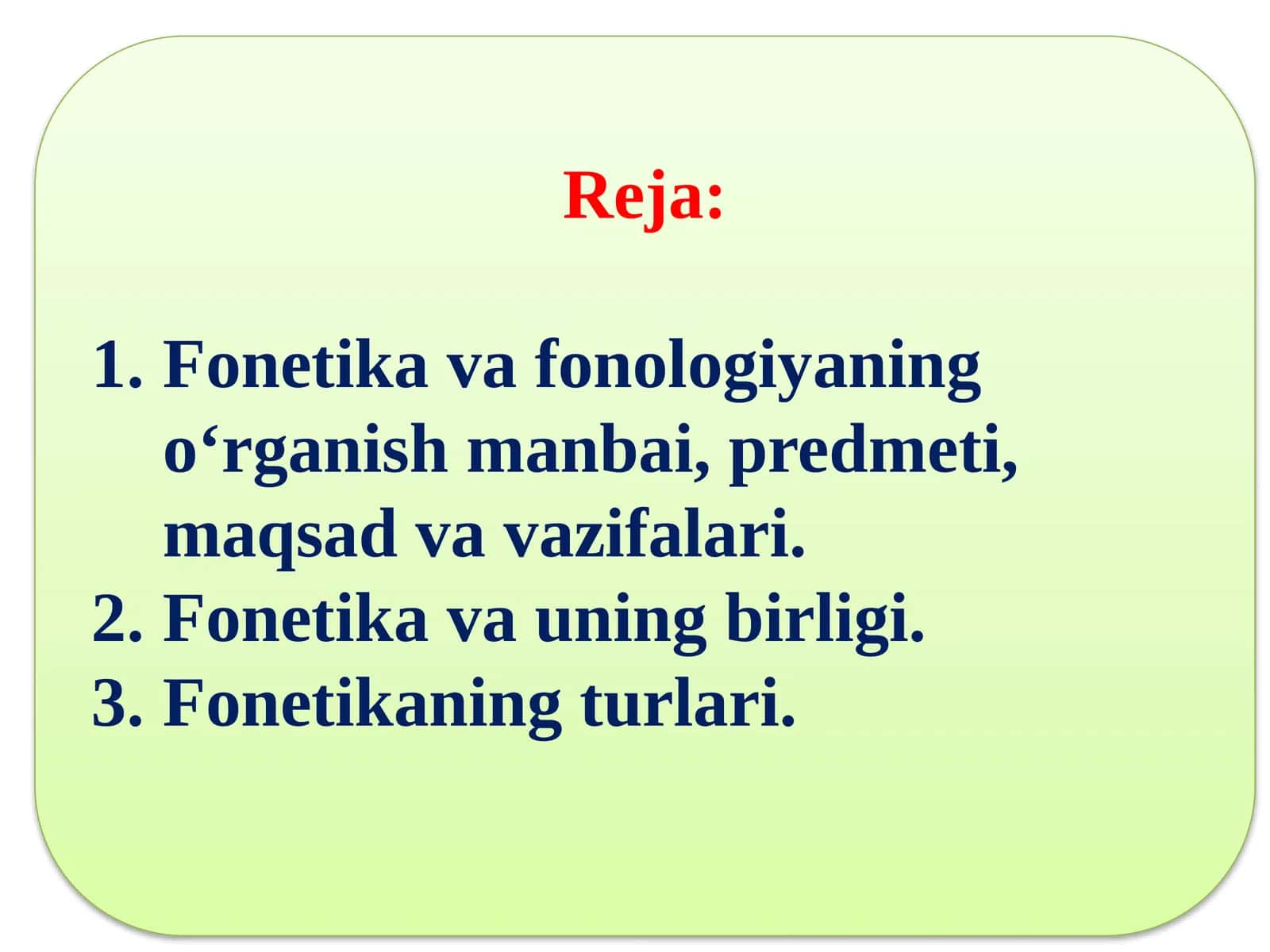 Fonetika va fonologiyaning o‘rganish manbai, predmeti, maqsad va vazifalari. 1