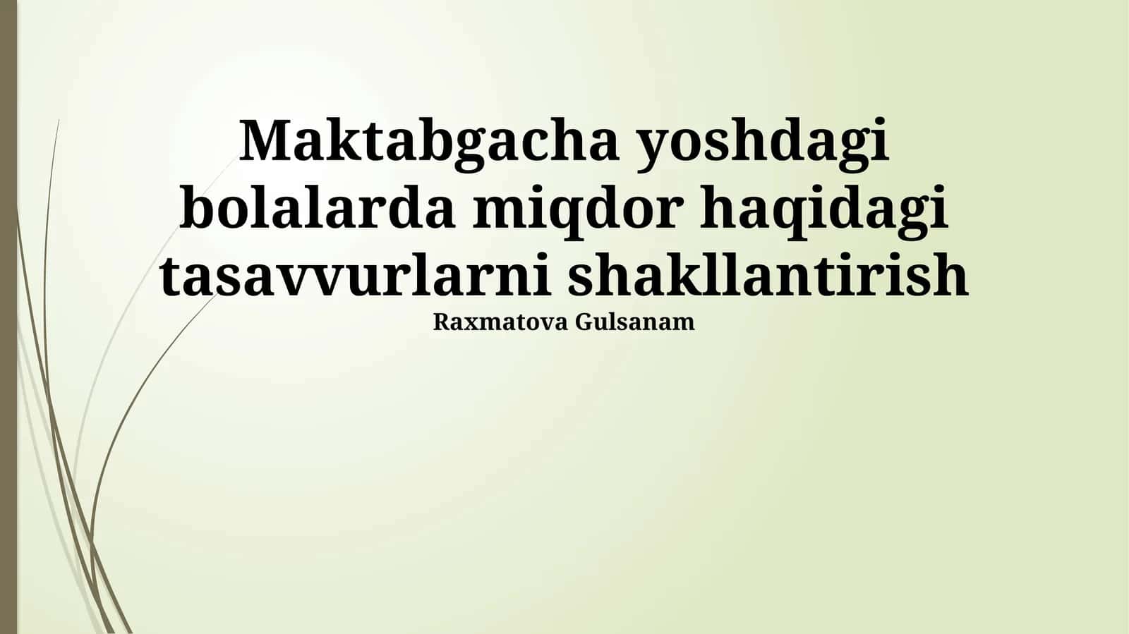 Maktabgacha yoshdagi bolalarda miqdor haqidagi tasavvurlarni shakllantirish 1