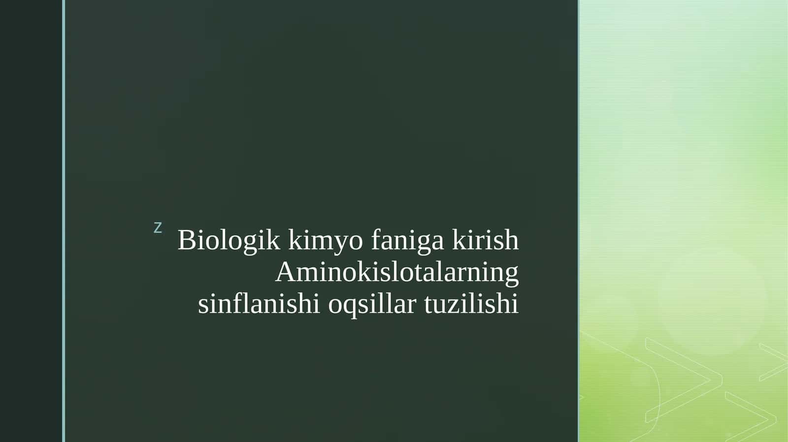 BiologikkimyofanigakirishAminokislotalarningsinflanishioqsillartuzilishi 1