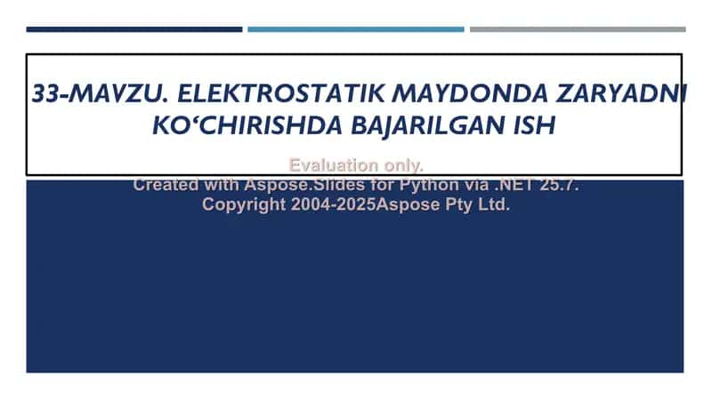 ELEKTROSTATIK MAYDONDA ZARYADNI KO‘CHIRISHDA BAJARILGAN ISH 1