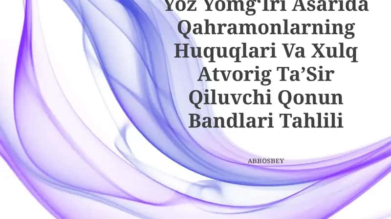 OʻLmas Umarbekning Yoz YomgʻIri Asarida Qahramonlarning Huquqlari Va Xulq Atvorig TaʼSir Qiluvchi Qonun Bandlari Tahlili 1