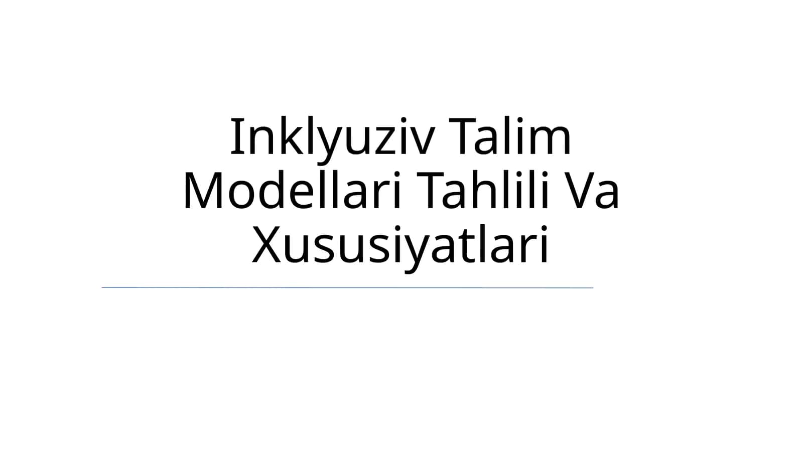 Inklyuziv Talim Modellari Tahlili Va Xususiyatlari 1