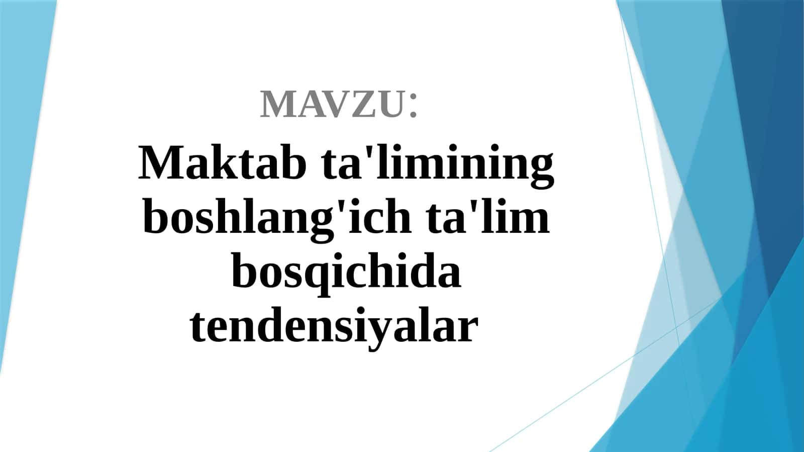 Maktab ta'limining boshlang'ich ta'lim bosqichida tendensiyalar. 1