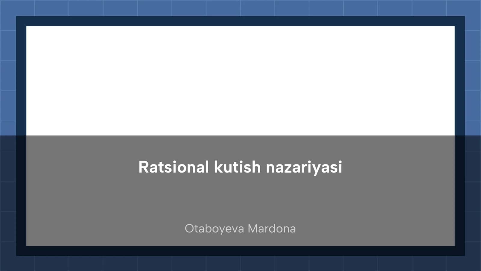 Ratsional kutish nazariyasi 1
