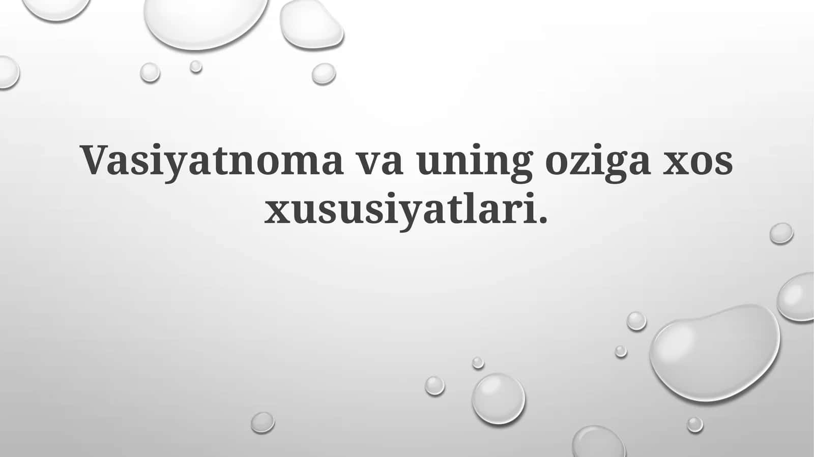 Vasiyatnomavauningozigaxosxususiyatlari 1