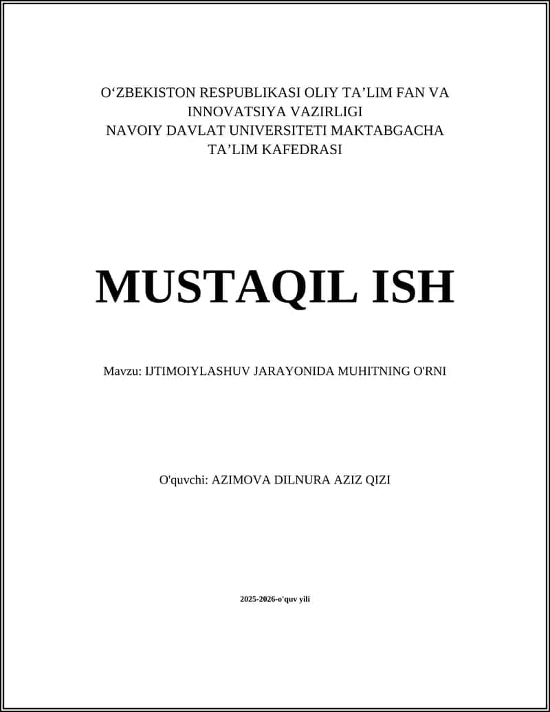 IJTIMOIYLASHUV JARAYONIDA MUHITNING O'RNI 1