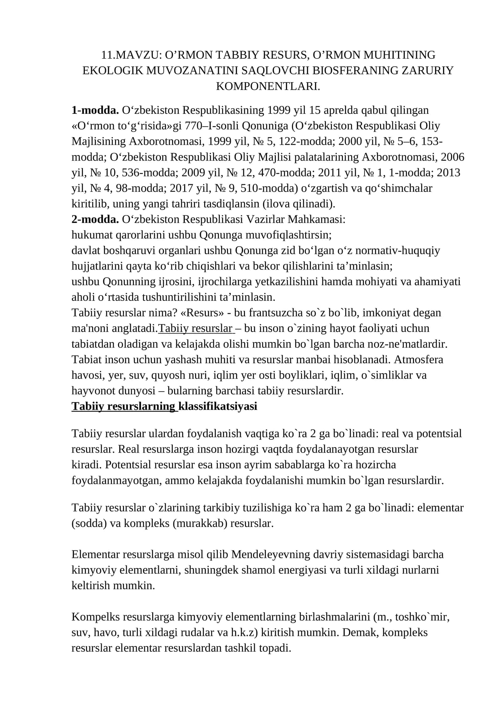 O’RMON TABBIY RESURS, O’RMON MUHITINING EKOLOGIK MUVOZANATINI SAQLOVCHI BIOSFERANING ZARURIY KOMPONENTLARI 1