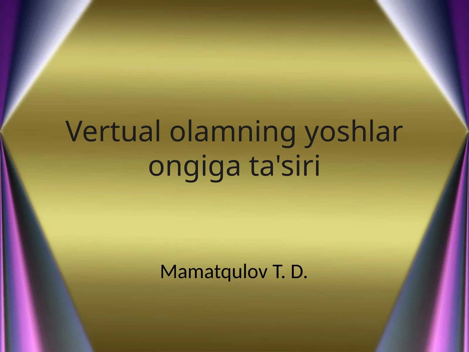 Vertualolamningyoshlarongigata'siri 1