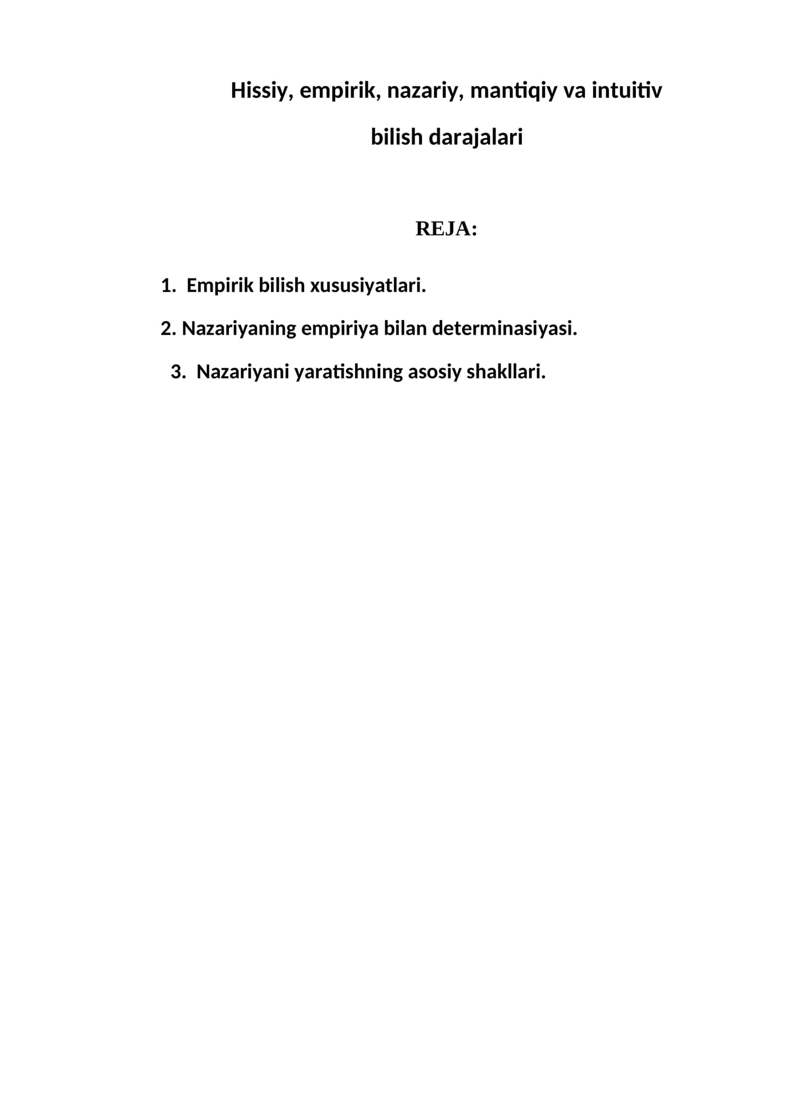 Hissiy, empirik, nazariy, mantiqiy va intuitiv bilish darajalari 1