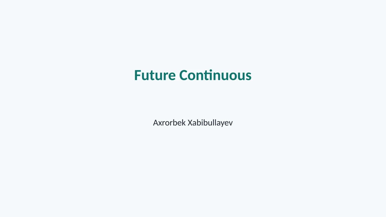 Future Continuous 1