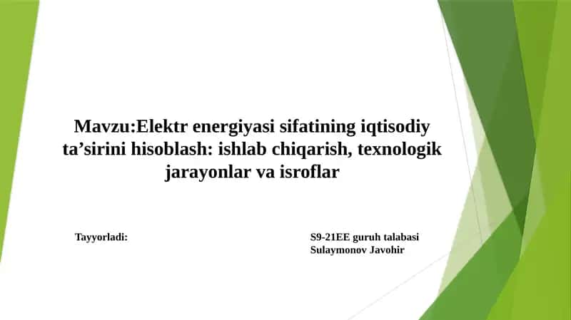 Elektrenergiyasi sifatining iqtisodiy ta’sirini hisoblash 1