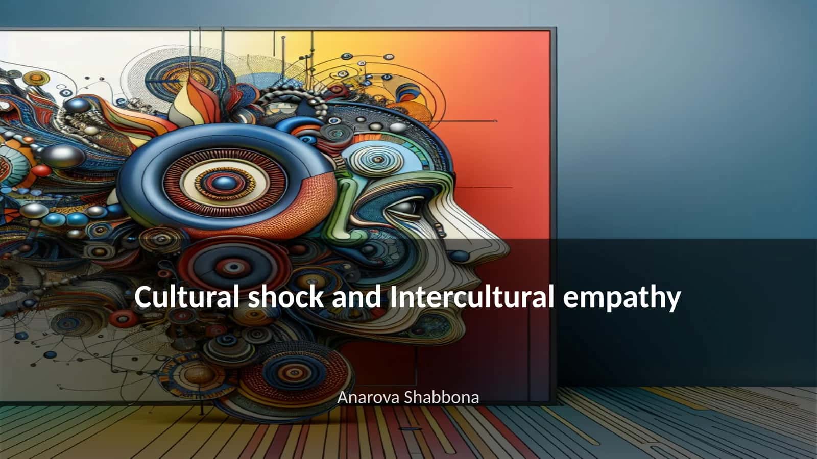 Cultural shock and Intercultural empathy 1