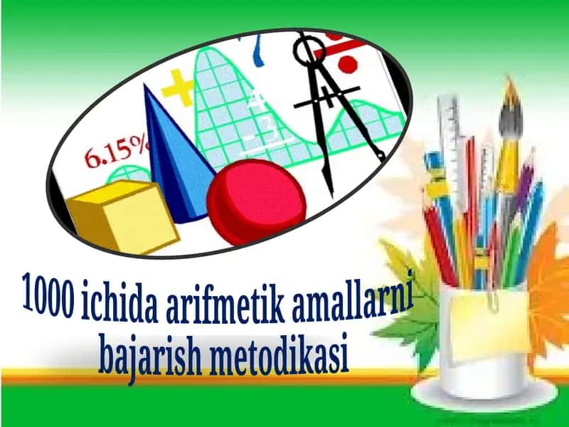 1000 ichida arifmetik amallarni bajarish metodikasi 1