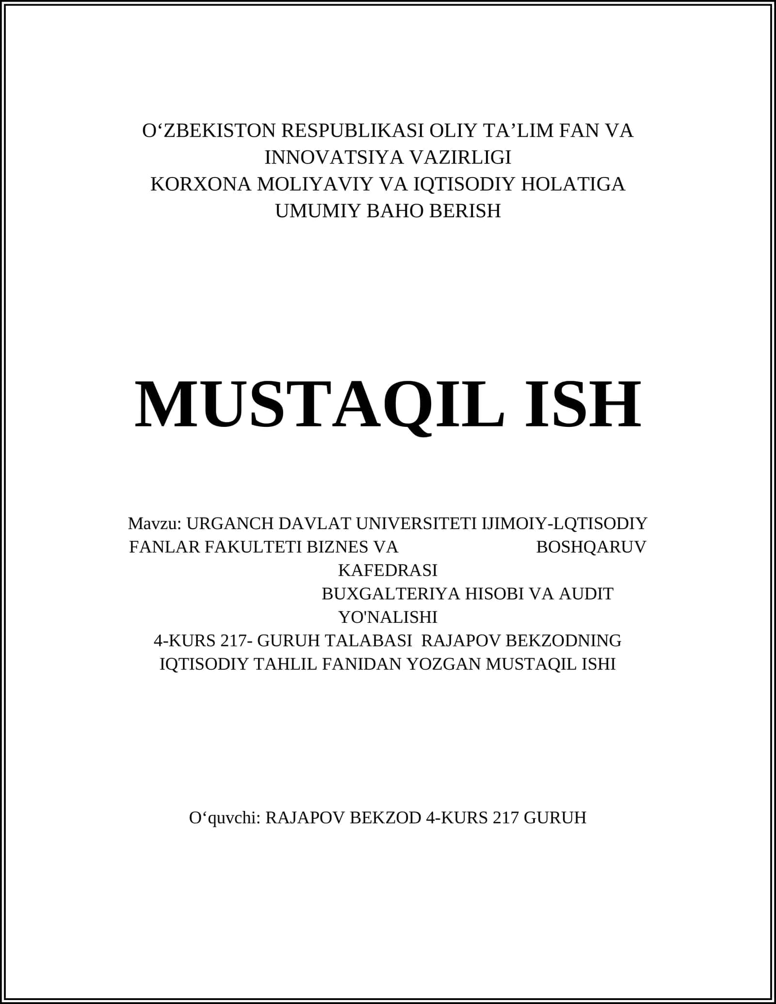 URGANCH DAVLAT UNIVERSITETI IJIMOIY-LQTISODIY FANLAR FAKULTETI BIZNES VA BOSHQARUV KAFEDRASI BUXGALTERIYA HISOBI VA AUDIT YO'NALISHI 1