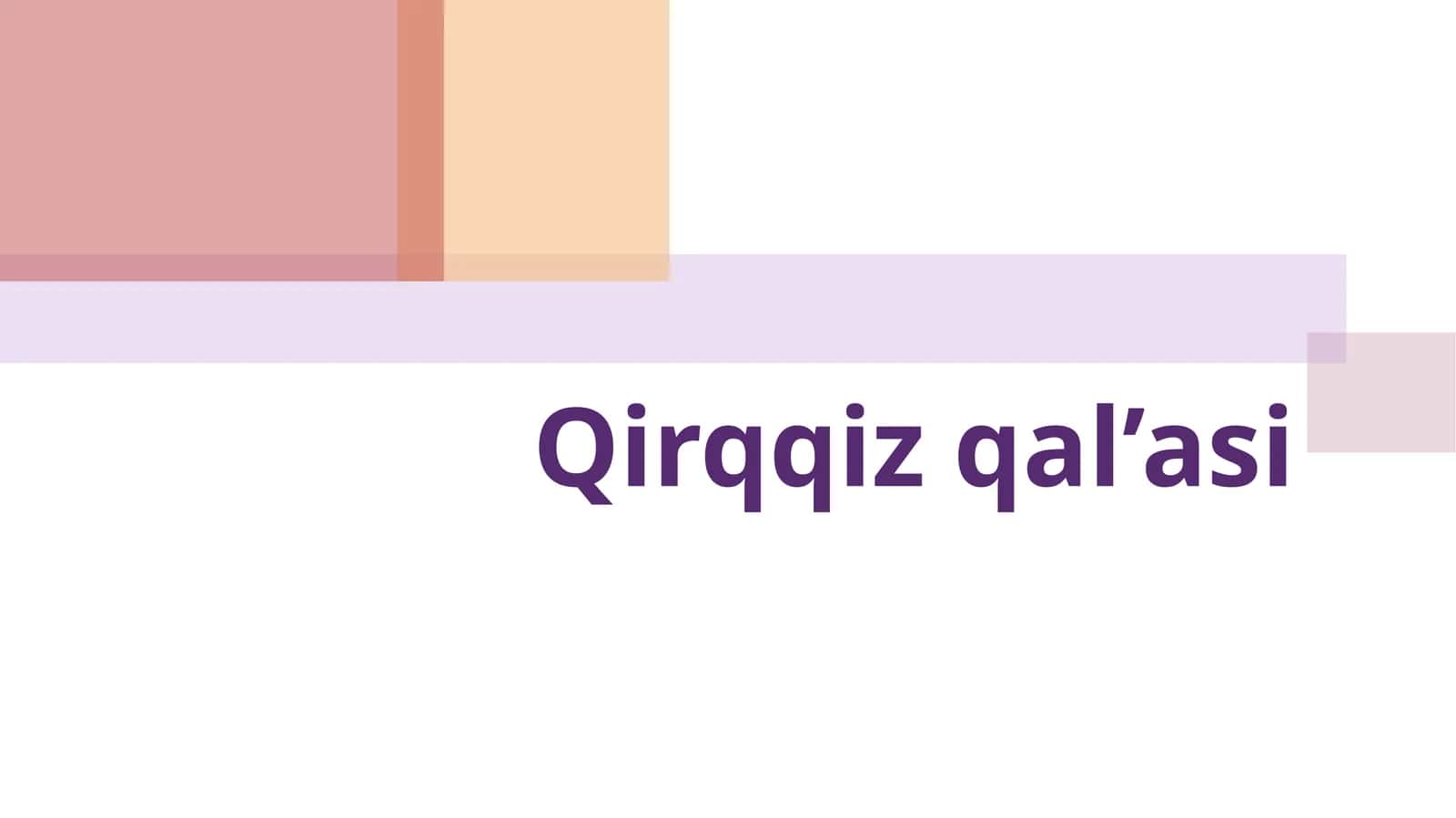 Qirqqizqal’asi 1