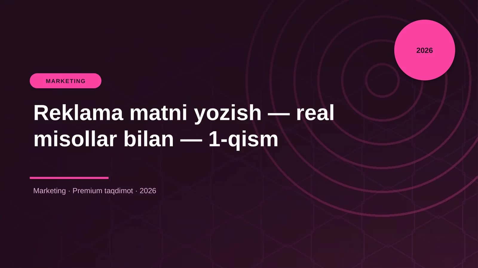 Reklama matni yozish — real misollar bilan — 1-qism 1