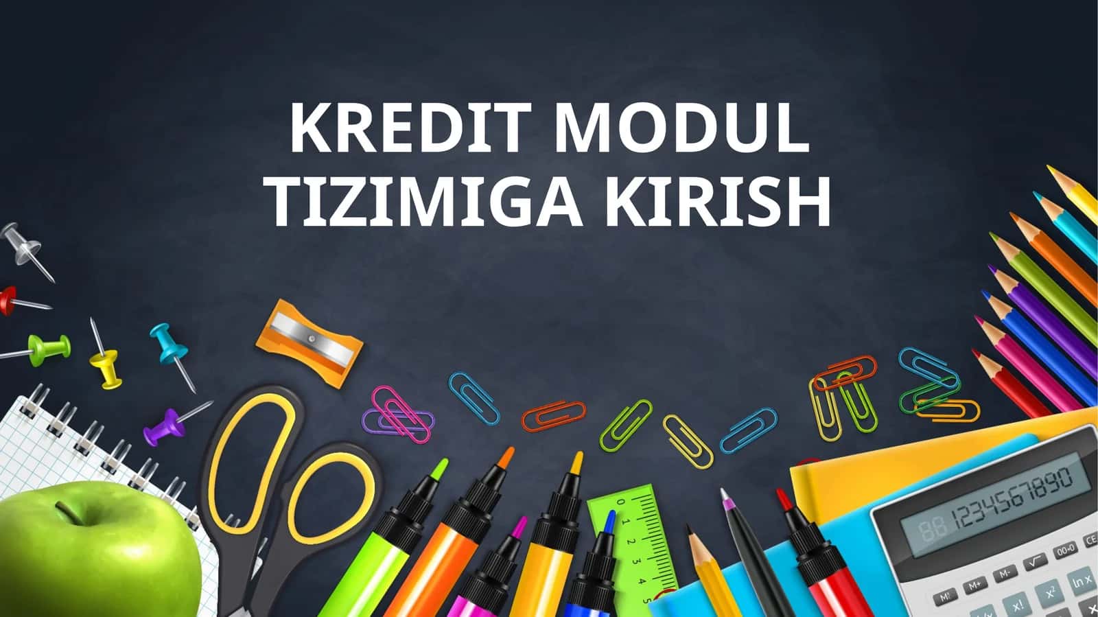 Kredit modul tizimiga kirish 1