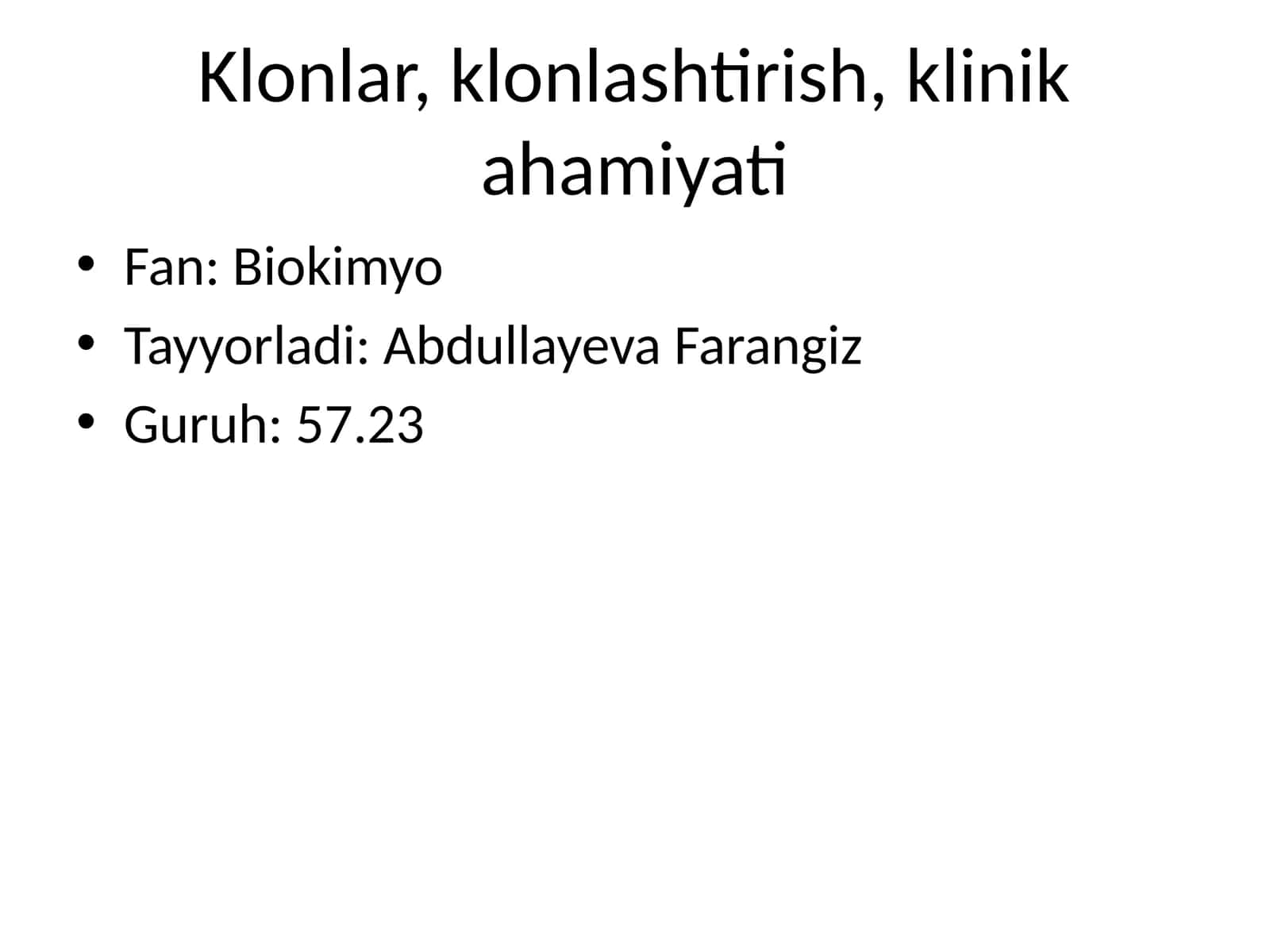Klonlar, klonlashtirish, klinik ahamiyati 1