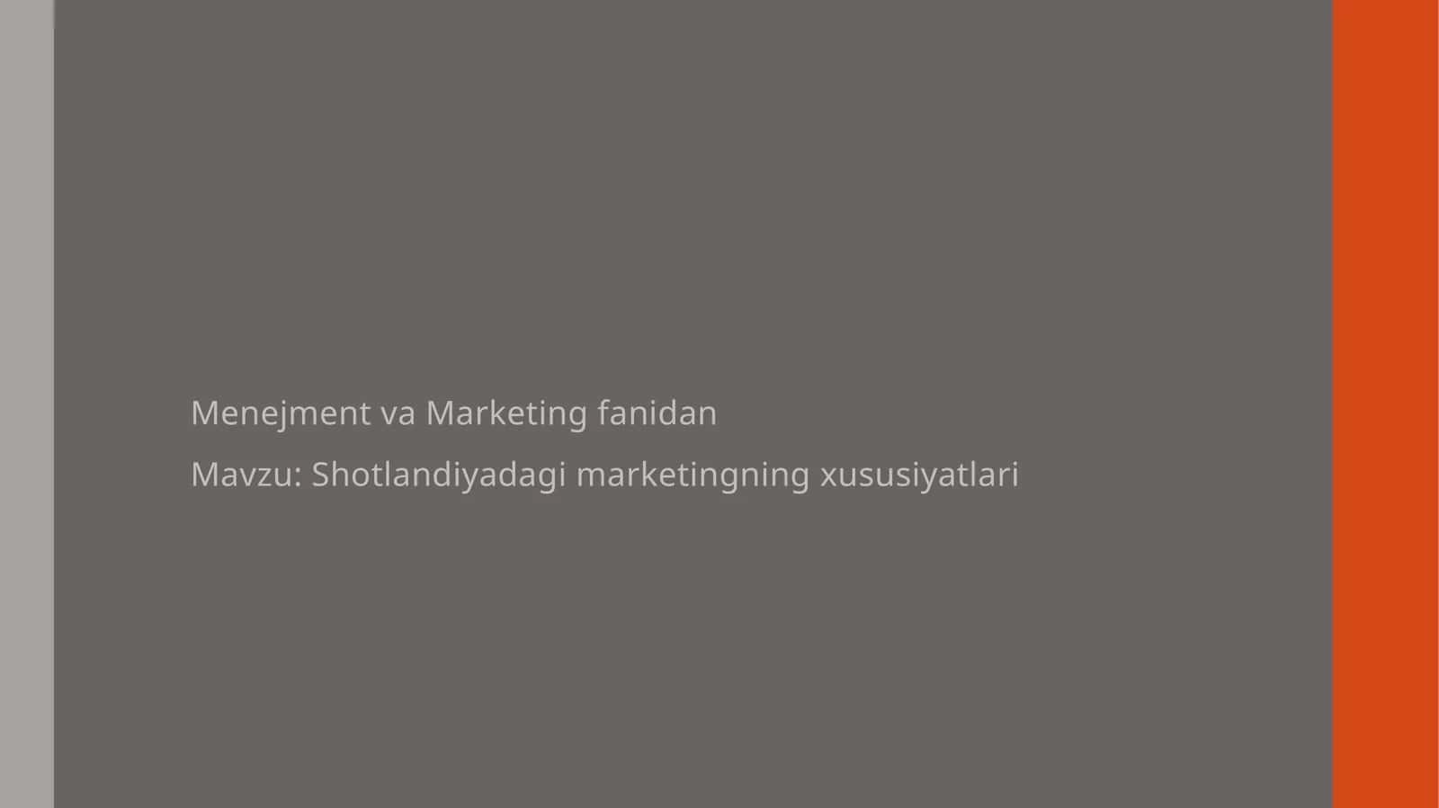Shotlandiyadagi marketingning xususiyatlari 1