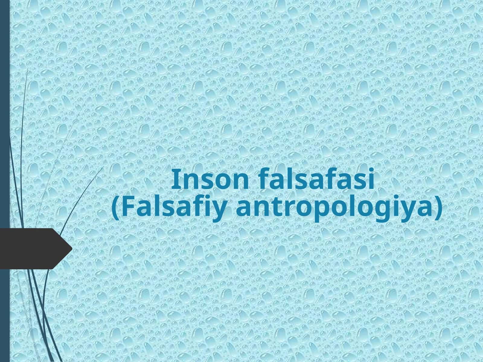 Inson falsafasi(Falsafiy antropologiya) 1