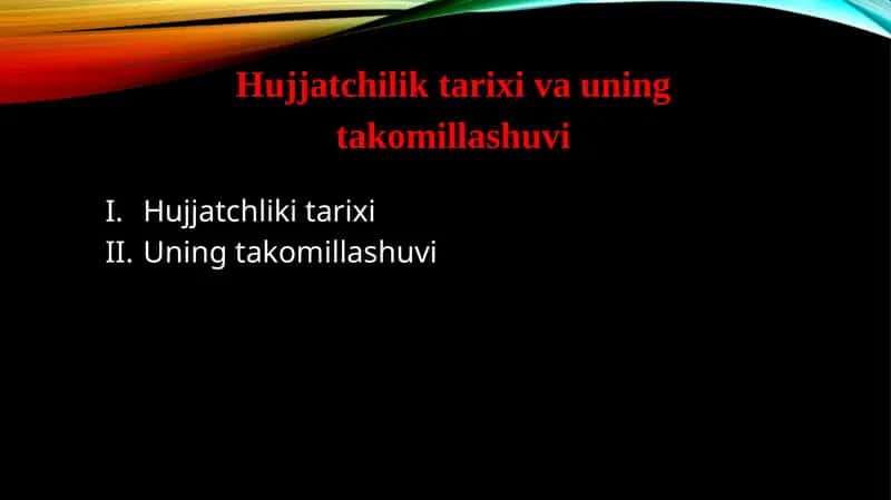 Hujjatchilik tаrixi va uning takomillashuvi 1