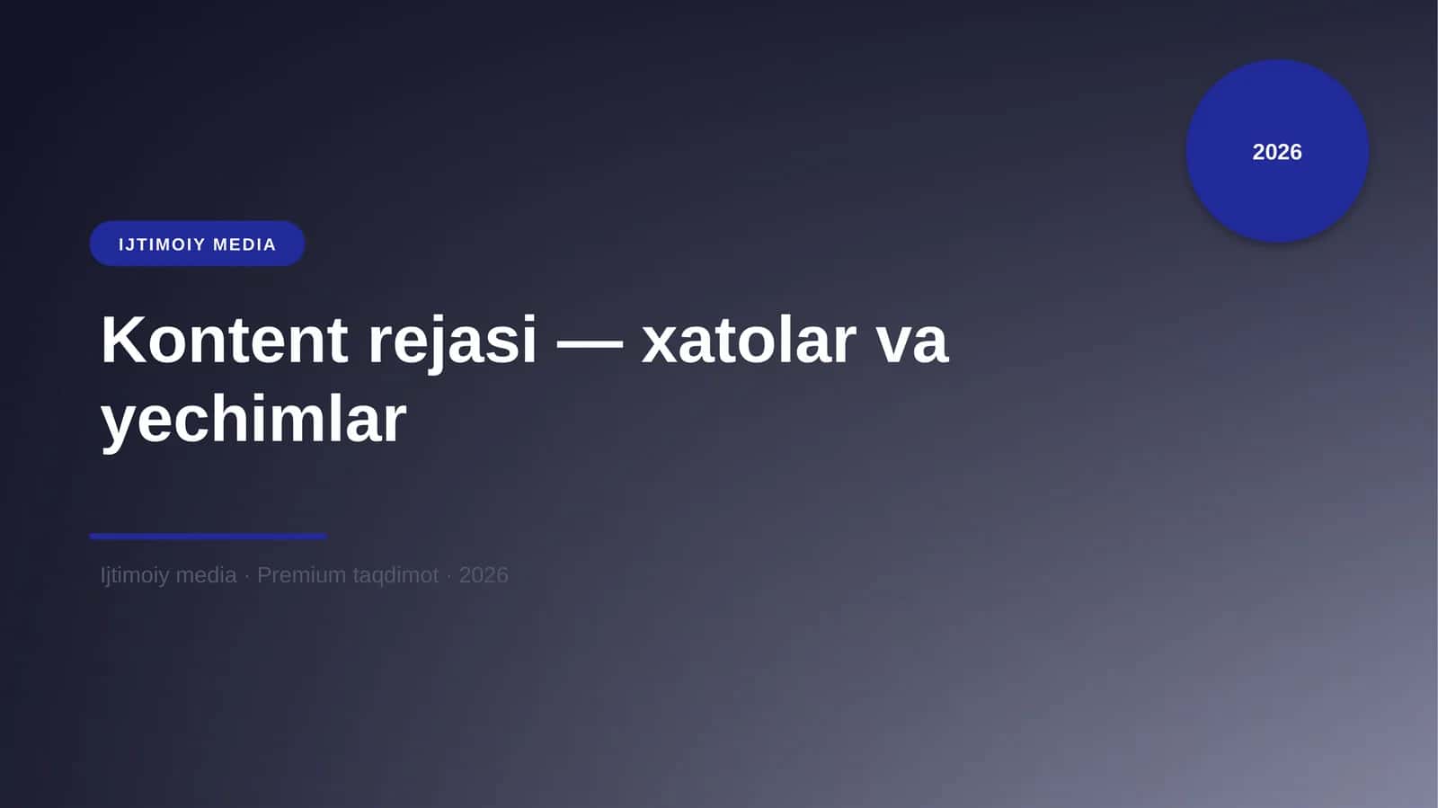 Kontent rejasi — xatolar va yechimlar 1