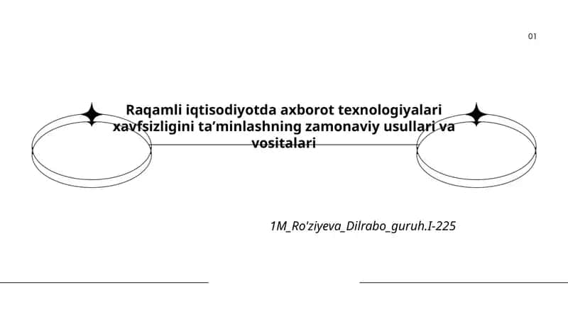 Raqamli iqtisodiyotda axborot texnologiyalari xavfsizligini taʼminlashning zamonaviy usullari va vositalari 1