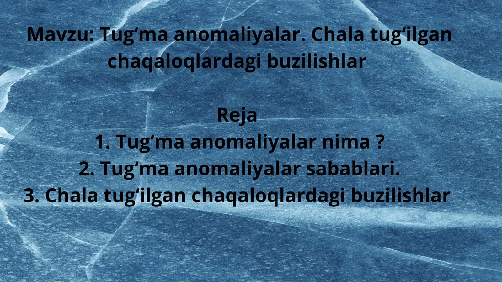 Tugʻma anomaliyalar. Chala tugʻilgan chaqaloqlardagi buzilishlar 1