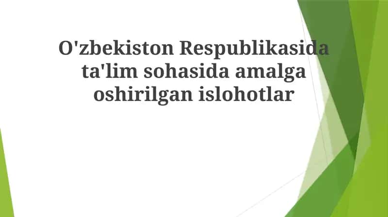 O'zbekiston Respublikasi Ta'lim sohasi islohotlari 1