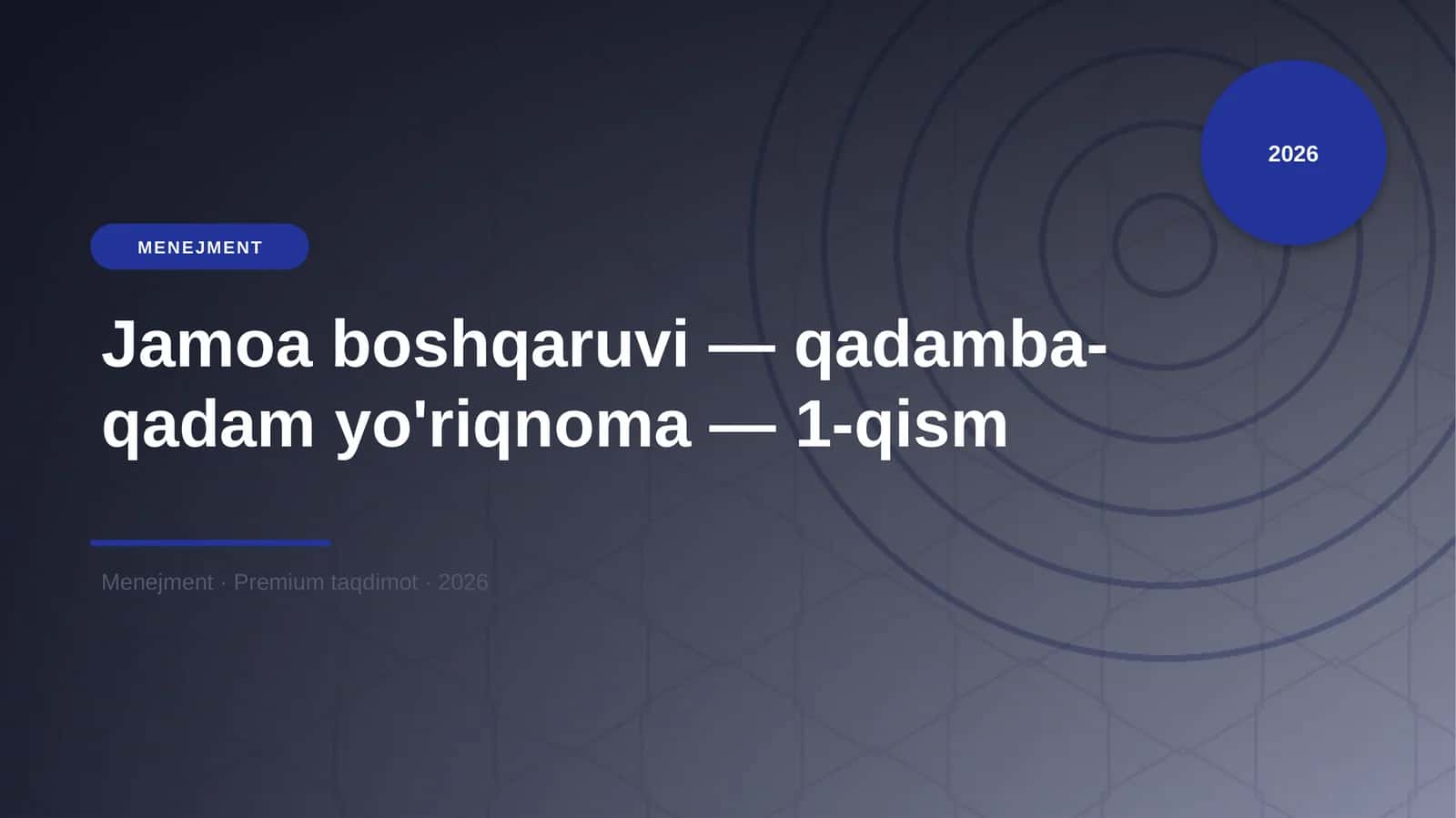 Jamoa boshqaruvi — qadamba-qadam yo'riqnoma — 1-qism 1
