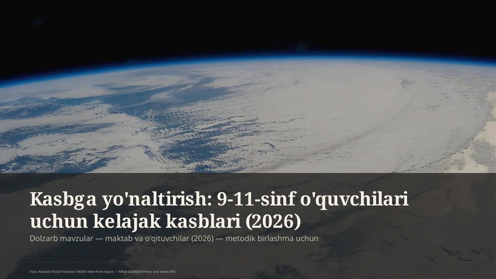 Kasbga yo'naltirish: 9-11-sinf o'quvchilari uchun kelajak kasblari (2026) 1