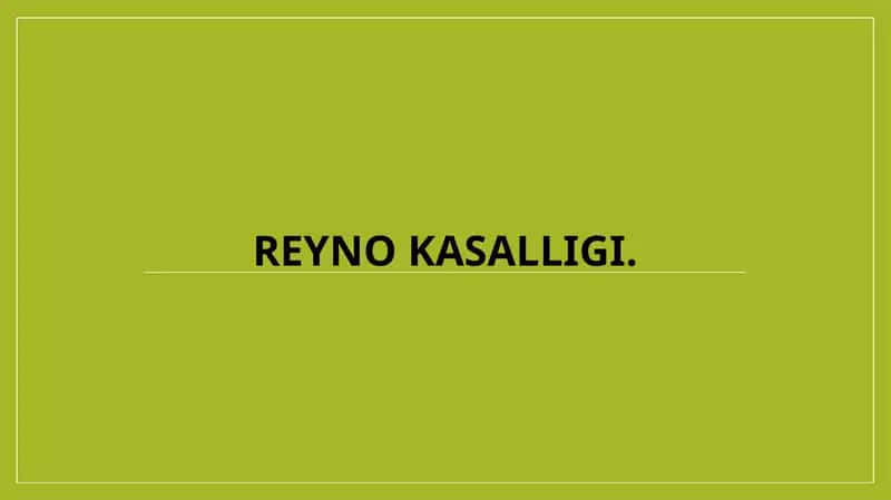 Reyno kasalligi 1