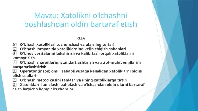 Xatolikni o‘lchashni boshlashdan oldin bartaraf etish 1
