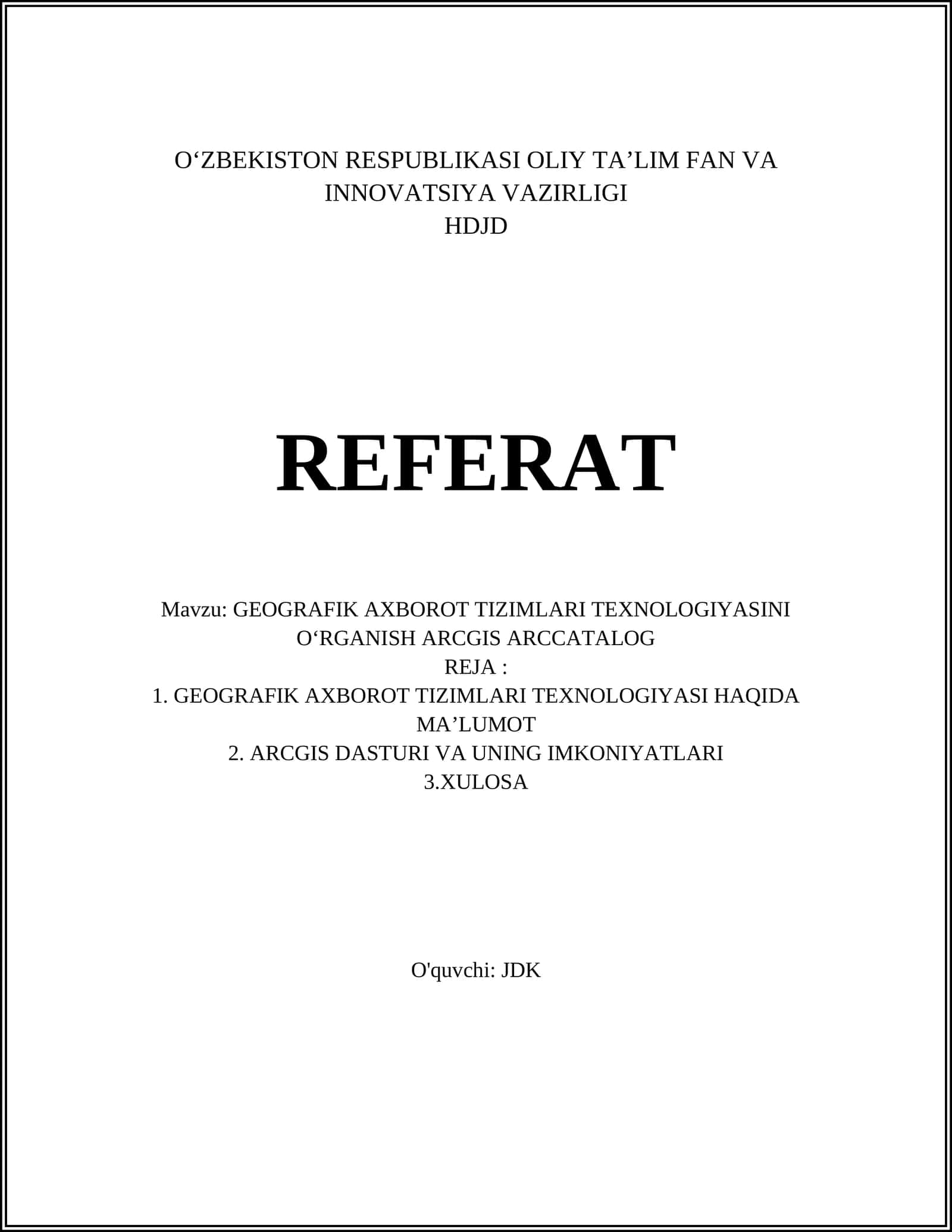 GEOGRAFIK AXBOROT TIZIMLARI TEXNOLOGIYASI 1